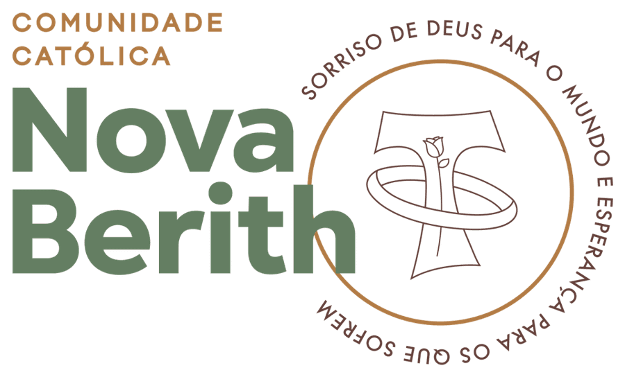 Nova Berith — Comunidade Católica: sorriso de Deus para o mundo e esperança para os que sofrem
